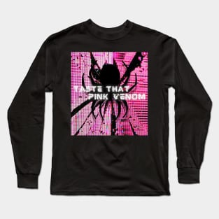 Taste That Pink Venom Long Sleeve T-Shirt